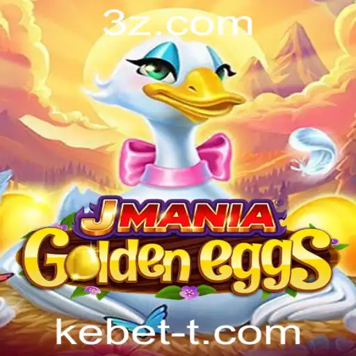 Descubra o Mundo Empolgante de JManiaGoldenEggs com a Palavra-Chave 'kebet'